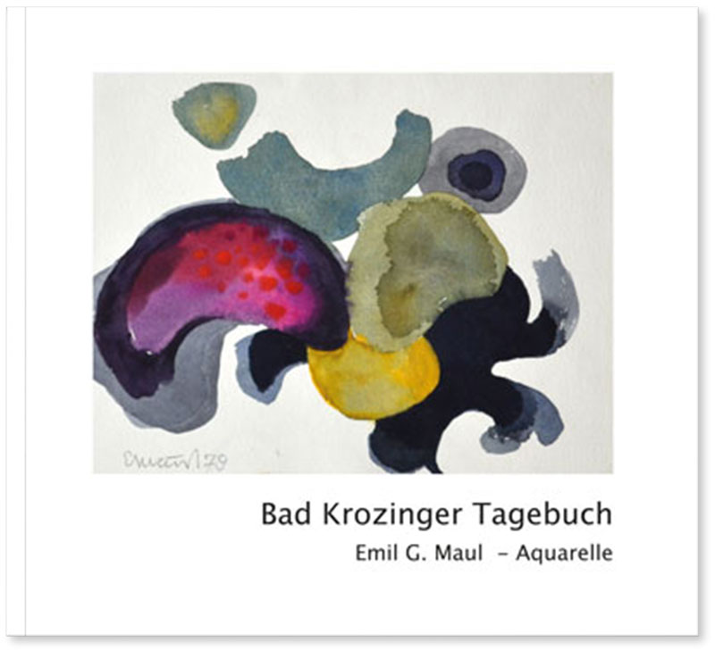„Bad Krozinger Tagebuch” Emil G. Maul - Aquarelle